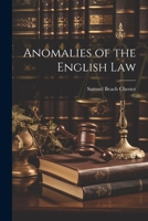 Anomalies of the English Law 1022050893 Book Cover