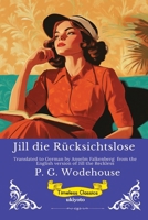 Jill die Rücksichtslose German Version of Jill the Reckless (German Edition) 9353536219 Book Cover