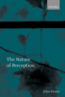 The Nature of Perception 0199256624 Book Cover