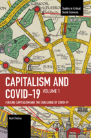 F/Ailing Capitalism and the Challenge of COVID-19: Volume I (Studies in Critical Social Sciences) B0CTLTSRCP Book Cover