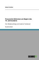 Preussische Reformen am Beginn des 19. Jahrhunderts: Fall, Wiederaufstieg und moderne Tendenzen 3640565169 Book Cover
