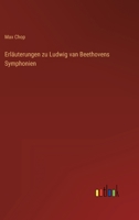 Erläuterungen zu Ludwig van Beethovens Symphonien 3368280821 Book Cover