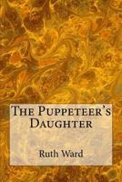 The Puppeteer's Daughter 1981859047 Book Cover