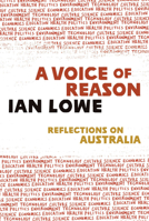 A Voice of Reason: Reflections on Australia 0702238473 Book Cover
