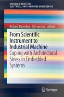 From scientific instrument to industrial machine: Coping with architectural stress in embedded systems 9400741464 Book Cover