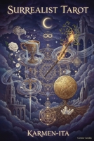 Surrealist Tarot: A 78-Card Journey Through Dreams and Symbols B0GFFKHTZJ Book Cover