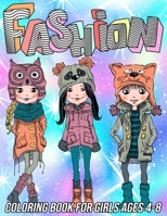 Fashion Coloring Book for Girls Ages 4-8: Fun and Beauty Coloring Pages for Girls and Kids with Gorgeous Fashion Style & Other Cute Designs B08NWJPK44 Book Cover