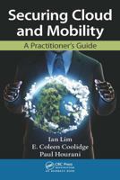 Securing Cloud and Mobility: A Practitioner's Guide 0367380366 Book Cover