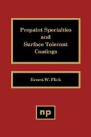 Prepaint Specialties and Surface Tolerant Coatings 0815512732 Book Cover