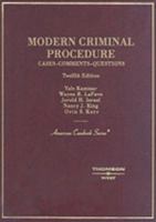 Modern Criminal Procedure: Cases, Comments, and Questions (American Casebook) 0314159576 Book Cover