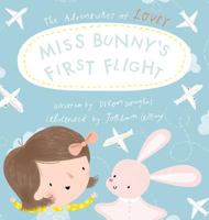 Miss Bunny's First Flight 1943258333 Book Cover