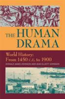 The Human Drama World History: From 1450 C.E. to 1900 1558762221 Book Cover