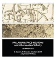 Palladian Space-Neurons and other Roots of Infinity 1682569012 Book Cover