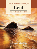 Not by Bread Alone: Daily Reflections for Lent 2023 081466699X Book Cover