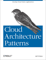 Cloud Architecture Patterns: Using Microsoft Azure 1449319777 Book Cover