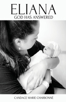 Eliana: God has answered 1662876173 Book Cover