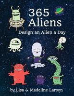 365 Aliens: Design an Alien a Day 197596814X Book Cover