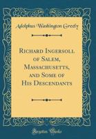 Richard Ingersoll of Salem 1340077043 Book Cover