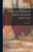 Portable Lamps Their Design And Use 1019270276 Book Cover