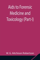 Aids to Forensic Medicine and Toxicology 9354846521 Book Cover