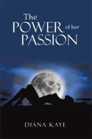 The Power of Her Passion 1493133551 Book Cover
