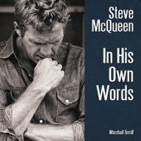 Steve McQueen: In His Own Words 1854432710 Book Cover