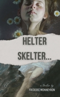 Helter Skelter...: A thriller by Frederic Monneyron B0CWVNZXTX Book Cover