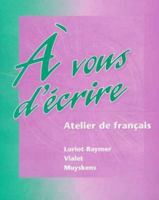 A vous d'ecrire: Atelier de francais (Student Edition) 0070442428 Book Cover
