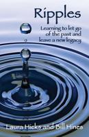 Ripples: Learning to let go of the past and leave a new legacy! 1644388308 Book Cover