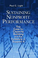 Sustaining Nonprofit Performance: The Case for Capacity Building and the Evidence to Support It 0815752253 Book Cover