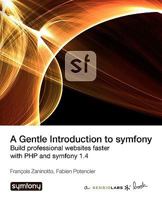 A Gentle Introduction To Symfony 1.4 2918390305 Book Cover