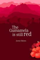 The Gumamela Is Still Red B09M4QWFMQ Book Cover