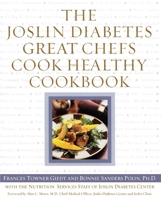 The Joslin Diabetes Great Chefs Cook Healthy Cookbook 0743215869 Book Cover