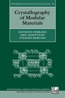Crystallography of Modular Materials (International Union of Crystallography Monographs on Crystallography) 0199545693 Book Cover