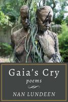 Gaia's Cry 1545436142 Book Cover