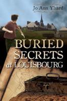 Buried Secrets at Louisbourg 1771080183 Book Cover