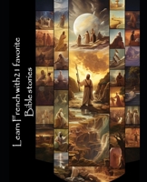 Learn Spanish with 21 favorite Bible stories: Bilingual book B0CQK4RPXM Book Cover