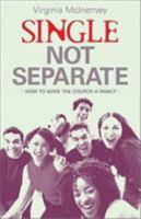 Single Not Separate: How to Make the Church a Family 0884199290 Book Cover