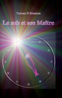 La sub et son Maître: La vie d'une femme dans le monde du BDSM 338475056X Book Cover
