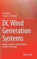 DC Wind Generation Systems: Design, Analysis, and Multiphase Turbine Technology 3030393453 Book Cover