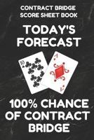 Contract Bridge Score Sheet Book: Scorebook of 100 Score Sheet Pages for Contract Bridge Card Games, 6 by 9 Inches, Funny Forecast Black Cover 1798056771 Book Cover