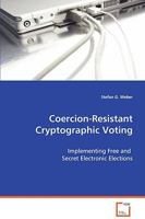 Coercion-Resistant Cryptographic Voting 3639046943 Book Cover