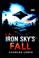 Iron Sky's Fall B0FF2CLMND Book Cover