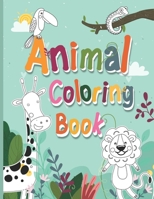 Animal Coloring Book: Cute Animal Coloring Book For Kids Aged 4-8 B08J16B62F Book Cover