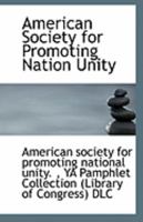 American Society for Promoting Nation Unity 1113229764 Book Cover