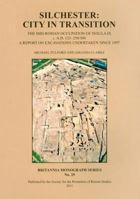 Silchester: City in Transition: The Mid-Roman Occupation of Insula IX C. A.D. 125-250/300. a Report on Excavations Undertaken Since 1997 0907764371 Book Cover