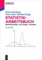 Statistik-Arbeitsbuch: Ubungsaufgaben - Fallstudien - Losungen 3110297396 Book Cover