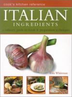 Italian Ingredients (Cook's Kitchen Reference) 0754808009 Book Cover