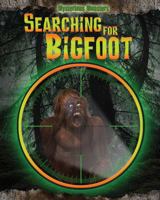 Searching for Bigfoot 1477771050 Book Cover