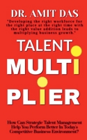 Talent Multiplier B0BYDP35JQ Book Cover